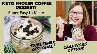 Keto Coffee Dessert | Easy Frozen Coffee Dessert for Keto and Carnivore!