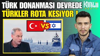 Türk Donanması, Akdeniz'de İsrail'e Rota Belirlemiş !
