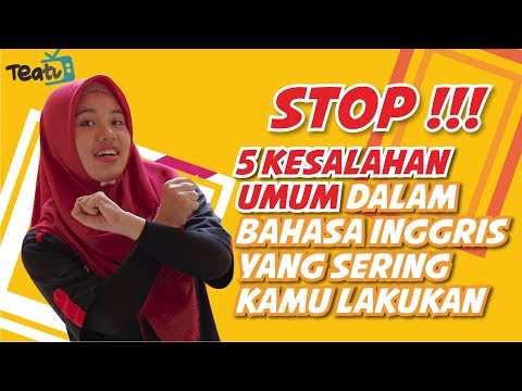 STOP !! 5 Kesalahan Umum Dalam Bahasa Inggris | TEATU with Miss Ervi - Kampung Inggris LC