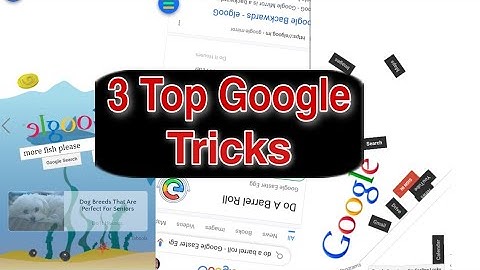 Google Tricks Google Underwater, Google Gravity, Google Barrel Roll