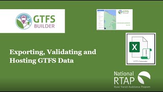 Celebrity National RTAP Video: Exporting, Validating and Hosting GTFS Data Profile