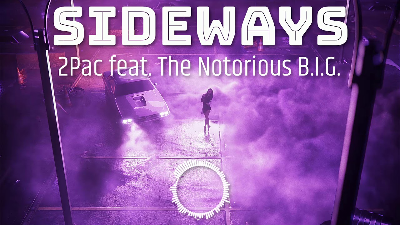 2Pac - Sideways feat. The Notorious B.I.G. (Slowed Down + Bass Boosted)