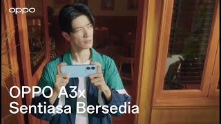 OPPO A3x | Sentiasa Bersedia