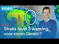 Activatie zeldzame LEVEL 3 warning voor STORM Goretti?