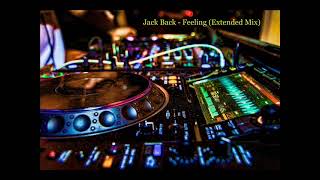 Jack Back - Feeling (Extended Mix)