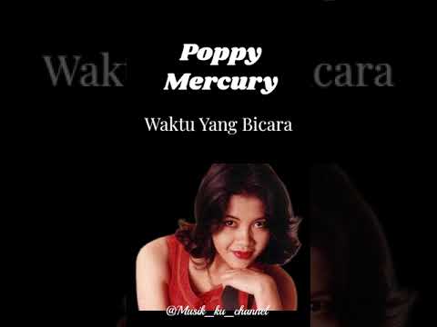 Poppy Mercury - Waktu Yang Bicara