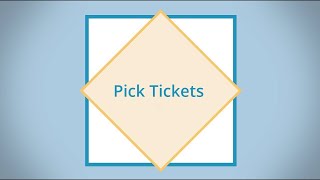 How to setup and manage Pick Tickets