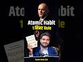 The Atomic Habits: A Book That Changed My Life #shorts