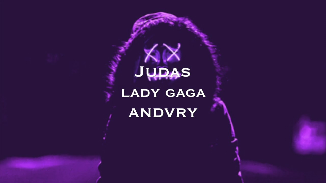 Judas lady gaga slowed. Judas Slowed. Леди Гага Judas. Judas слоумо. Judas Remix.