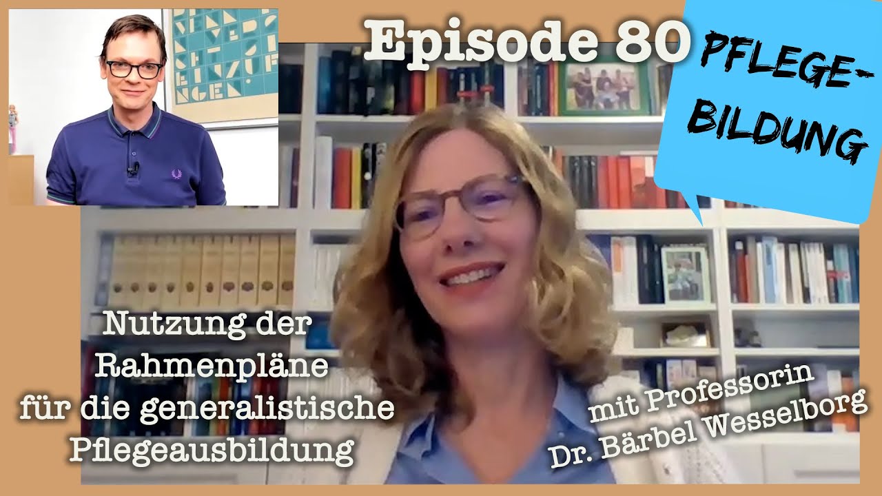 Episode 80: Nutzung der Rahmenpläne für die gen.  Pflegeausbildung (mit Prof. Dr. Bärbel Wesselborg)