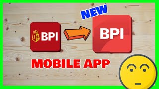 New Bpi Mobile App What Is In New Bpi App? Features And Bpi New Updates