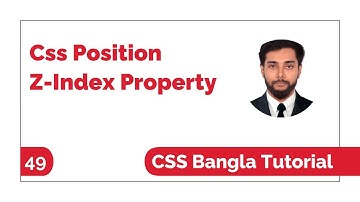 Css Z Index Tutorial: Css Position Z-Index All Property Bangla Tutorial | Css Bangla Tutorial