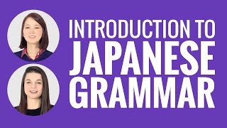 Introduction to Japanese Grammar