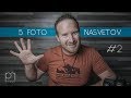 5 nasvetov za boljše FOTOGRAFIJE #2