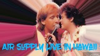 Air Supply Live in Hawaii 1982 HD