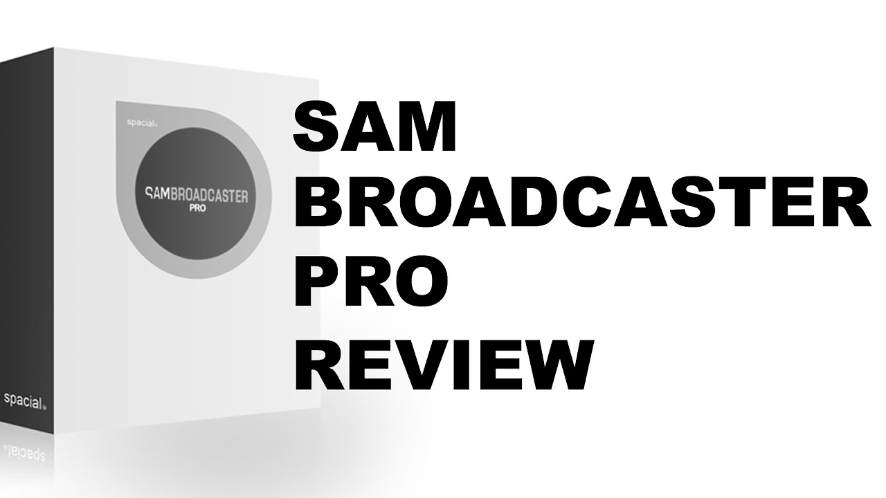  Update SAM Broadcaster Pro Review