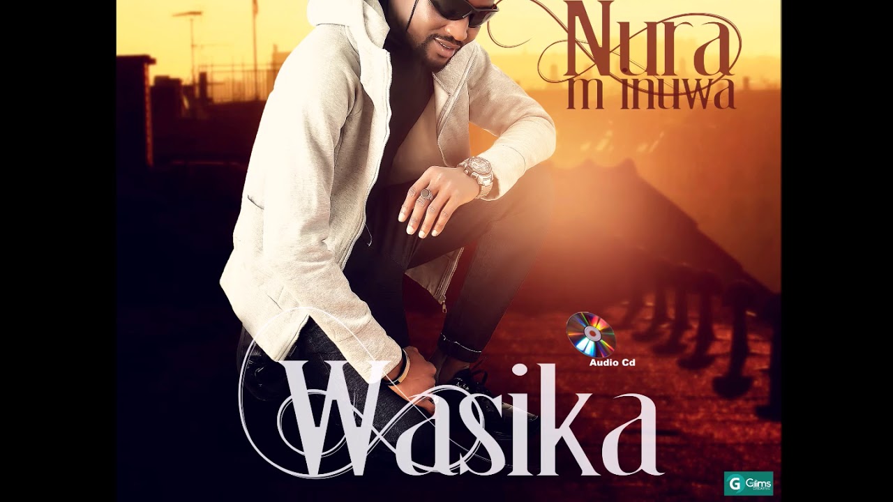 Watch Nura M. Inuwa - Labarina (Wasika Album) on YouTube Watch Nura M. Inuwa - Labarina (Wasika Album) on YouTube