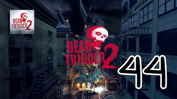 Dead Trigger 2 - Gameplay Walkthrough Part 44 (iOS, Android)
