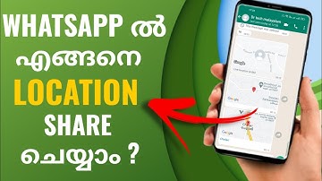 How To Share Or Sent Location In Whatsapp | Live & Current Location | Malayalam