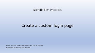 Mendix Best Practices - Create a custom login page