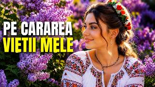 PE CARAREA VIETII MELE - MUZICA ROMANEASCA REMIX