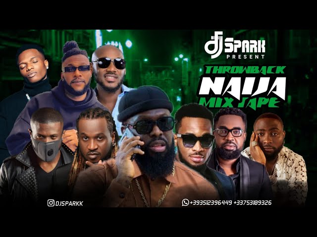 2000's THROWBACK NAIJA BEST |OLD SCHOOL MIX |BY DJ SPARK 👑 (TIMAYA,DUNCAN,P SQUARE DBANJ,WIZKID 🇳🇬 ) class=