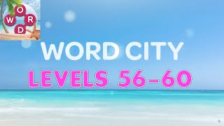Word City: Connect Word Game Levels 56 - 60 Answers screenshot 3