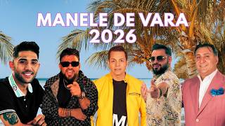 Manele 2026 | Vara manelelor 2026 | Colaj 2026