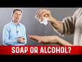 Soap or Alcohol: Which is the Better Antiviral?