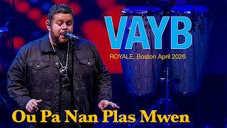 Download Lagu VAYB - Ou Pa Nan Plas Mwen, Boston April 2026 Download Lagu VAYB - Ou Pa Nan Plas Mwen, Boston April 2026