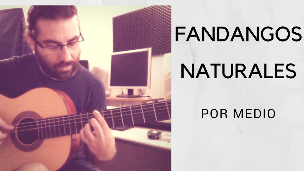 Guitarra Flamenca-Iniciación-FANDANGOS NATURALES POR MEDIO