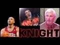 **Bob Knight- "Barkley Was A Royal Pain In The A#!"**