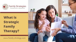 What is Strategic Family Therapy?