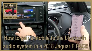 How to pair a mobile to the bluetooth audio system in a 2018 Jaguar F PACE