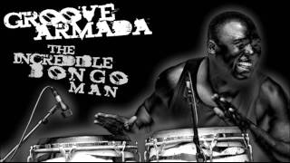 Groove Armada - The Incredible Bongo Man