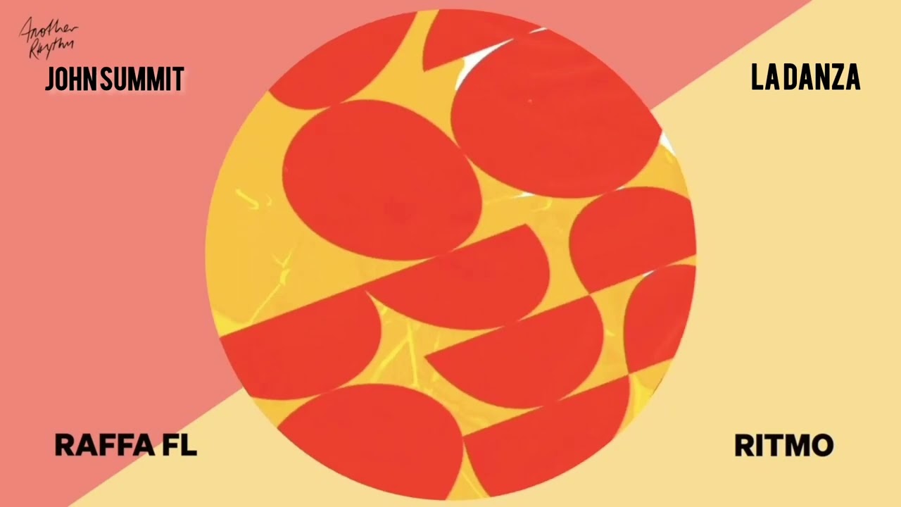 Ritmo & La Danza ( Raffa FL, John Summit)