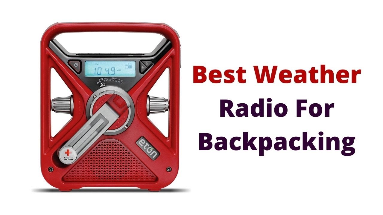 Top 5 Best Weather Radio For Backpacking YouTube