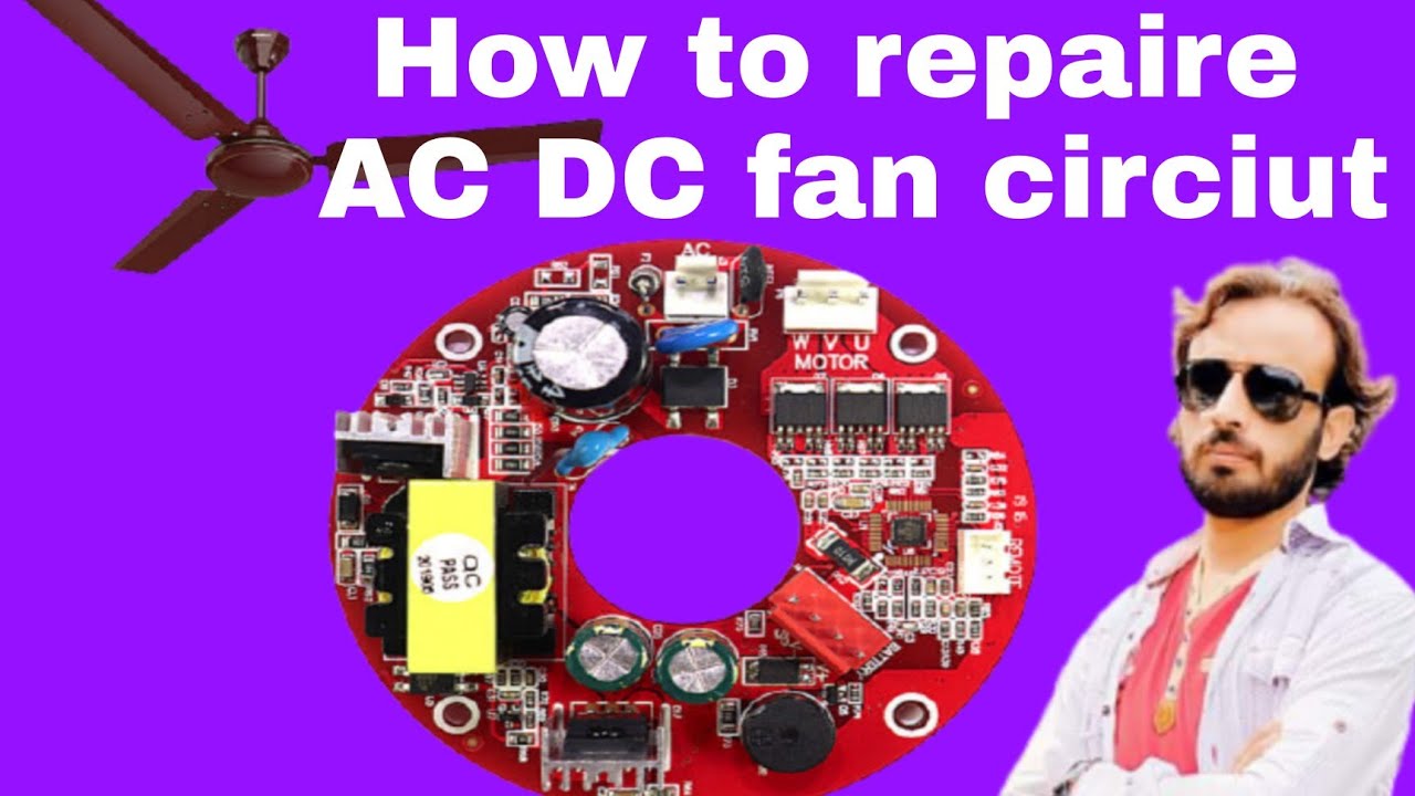 How to repair Ac Dc fan circuit (@zeetechnical education and tricks ...