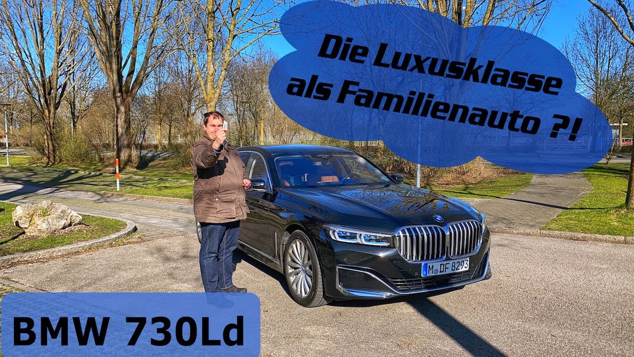 Bmw 730d Bmw 730ld Limousine Eine Luxuslimousine Als Familienauto Test Review Youtube