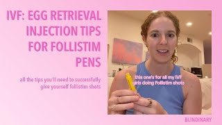 IVF: Egg Retrieval Injection Tips for Follistim Pens