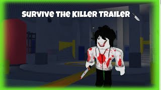 SURVIVE THE KILLER TRAILER [CONCEPT] ✨| Survive The Killer 🔪