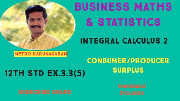 12th Std BM Ex.3.3(5) Calculate the producers surplus at x= 5 for the supply function p= 7+x