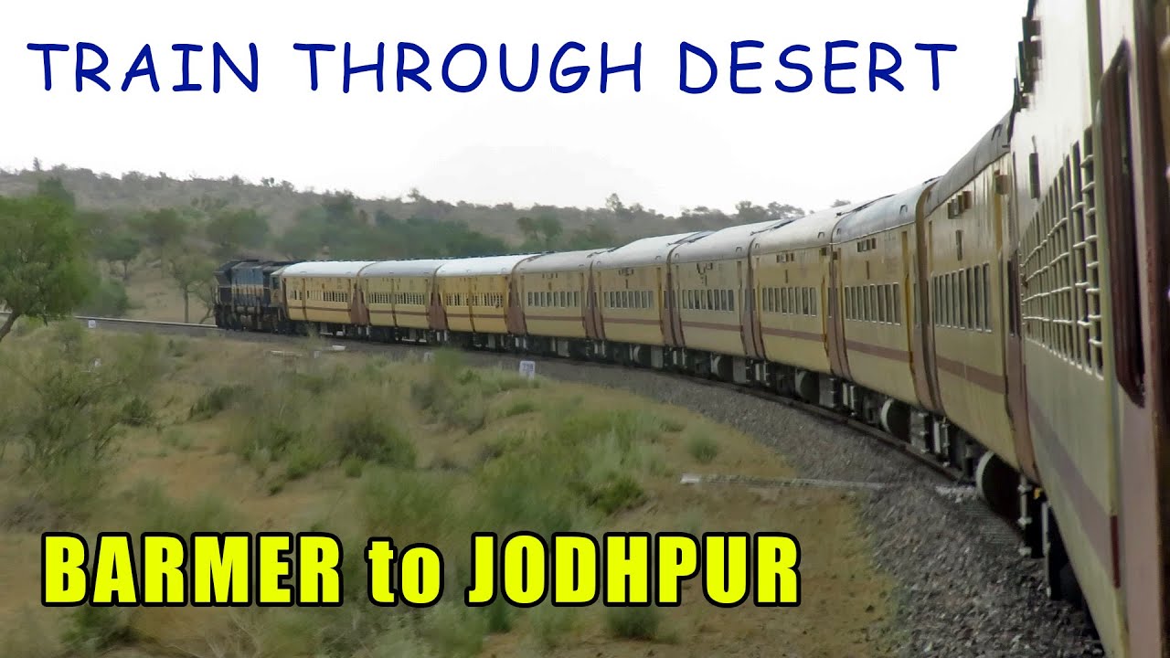 BARMER to JODHPUR : Train Journey through Desert | July 2021