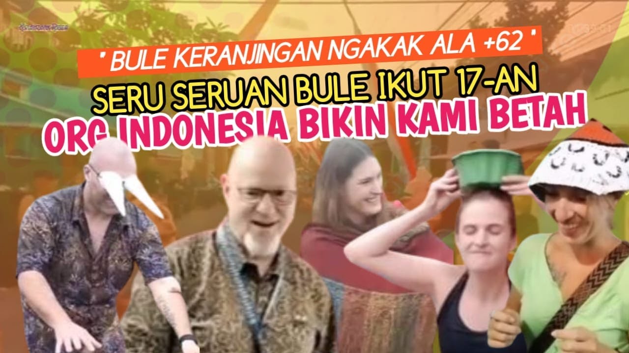KOCAK ! ASYIK BULE BULE KERANJINGAN IKUT LOMBA MENYAMBUT 17-AN, NGGAK PEDULI ORANG MAU NGOMONG APA