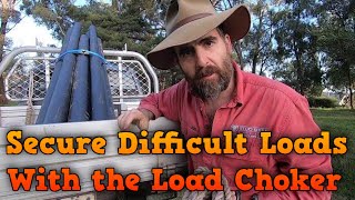 How to secure Difficult Loads with The Load Choker and Avoid Fines and Accidents!