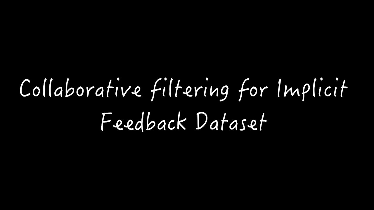 박종익 - Collaborative Filtering for Implicit Feedback Dataset - YouTube