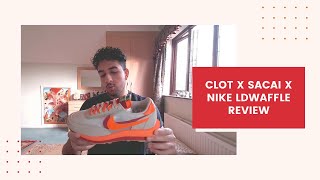 CLOT x sacai x Nike LDWaffle Review