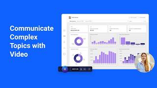 Communicate Complex Topics with Video