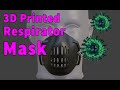 3D Printing respirator Masks to protect against corona virus