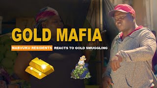 Gold Mafia : Mabvuku Residents React To Gold Smuggling